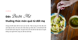 Đến Buôn Mê thưởng thức món quà từ đất mẹ